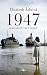 1947: hier begint het heden (Dutch Edition)