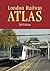 London Rail Atlas 5th Editi...