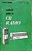 Realistic Guide to CB Radio by David E. Hicks