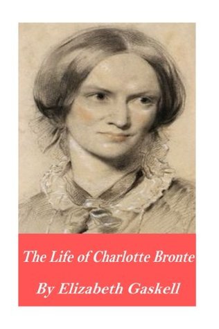 The Life of Charlotte Bronte