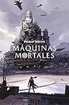 Máquinas Mortales by Philip Reeve