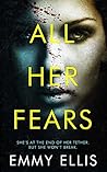 All Her Fears by Emmy Ellis