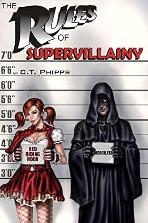 The Rules of Supervillainy (The Supervillainy Saga, #1)