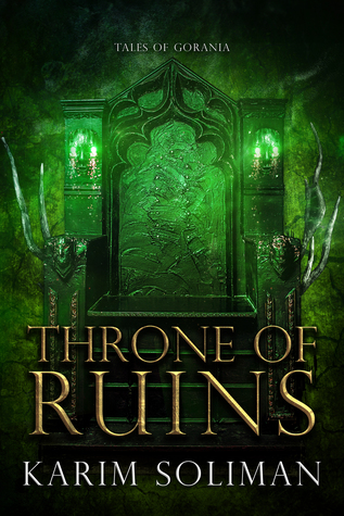 Throne of Ruins (Tales of Gorania, #3)