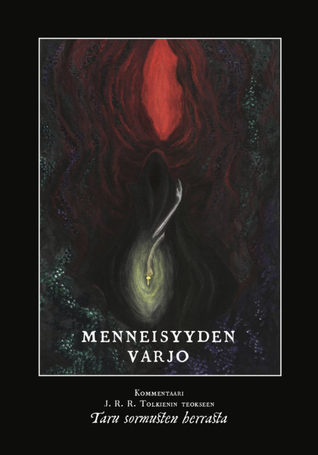 Menneisyyden varjo : Kommentaari J. R. R. Tolkienin teokseen Taru sormusten herrasta