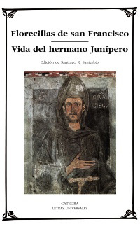 Florecillas de san Francisco / Vida del hermano Junípero