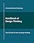 Handbook of Design Thinking: Tips & Tools for how to design thinking