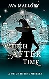 Witch After Time (A Witch in Time, #4) Witch After Time (A Witch in Time, #4)