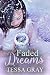 Faded Dreams by Gay Ann Kiser