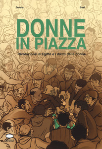 Donne in piazza. Rivoluzione in Egitto e i diritti delle donne (Paperback)