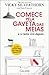 Comece Pela Gaveta das Meias: e o resto virá depois