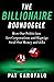 The Billionaire Boondoggle:...
