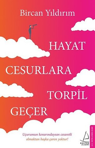Hayat Cesurlara Torpil Geçer (Paperback)