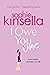 I Owe You One by Sophie Kinsella