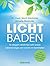 Lichtbaden: Der einfachste ...