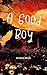 A Good Boy by Haldan Black
