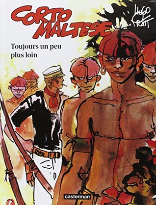 Toujours un peu plus loin: Édition couleurs (Hardcover)