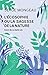 L'écosophie ou la sagesse de la nature: suivi de La belle vie (French Edition)