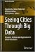Seeing Cities Through Big Data: Research, Methods and Applications in Urban Informatics (Springer Geography)