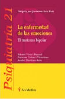 La Enfermedad de Las Emociones. El transtorno bipolar