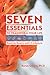 Seven Essentials to Transform Your Life by Barun Gorain
