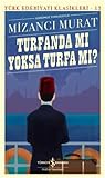 Turfanda Mı Yoksa...
