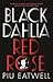 Black Dahlia, Red Rose