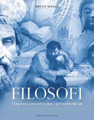 Filosofi: Tenkingens historie gjennom 2500 år