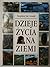 Dzieje życia na Ziemi: Od bakterii do homo sapiens