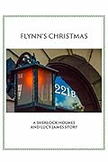 Flynn's Christmas: A Sherlock and Lucy Short Story
