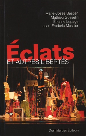 Éclats et autres libertés