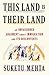This Land Is Our Land by Suketu Mehta