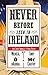 Never Before Seen In Ireland by Mícheál Ó hAodha