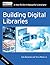Building Digital Libraries