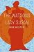 The Watsons & Lady Susan by Jane Austen The Watsons & Lady Susan by Jane Austen
