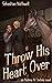 Throw His Heart Over (Aubre...