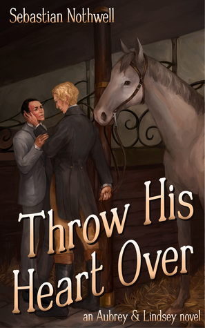 Throw His Heart Over (Aubrey & Lindsey, #2)