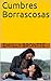 Cumbres Borrascosas (Spanish Edition)