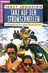 Tanz auf den Stromschnellen - Flußabwärts auf den wilden Wassern Borneos