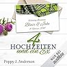 Vier Hochzeiten und ein Ex by Poppy J. Anderson