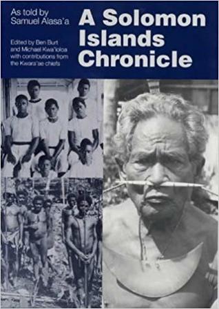 A Solomon Islands Chronicle by Michael Kwa'ioloa