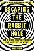 Escaping the Rabbit Hole: How to Debunk Conspiracy Theories Using Facts, Logic, and Respect