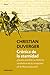 Crónica de la eternidad. ¿Quién escibió la Historia verdadera de la conquista de la Nueva España?