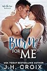 Burn For Me by J.H. Croix