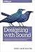 Designing with Sound: Fundamentals for Products and Services