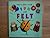 Fun with Felt by Lyn Orton