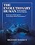 The Evolutionary Human: How...