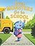 Even Monsters Go to School: A Great Fall and Halloween Read for Kids
