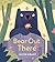 Bear Out There