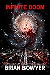 INFINITE DOOM by Brian Bowyer